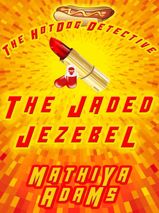 Title details for The Jaded Jezebel by Mathiya Adams - Available